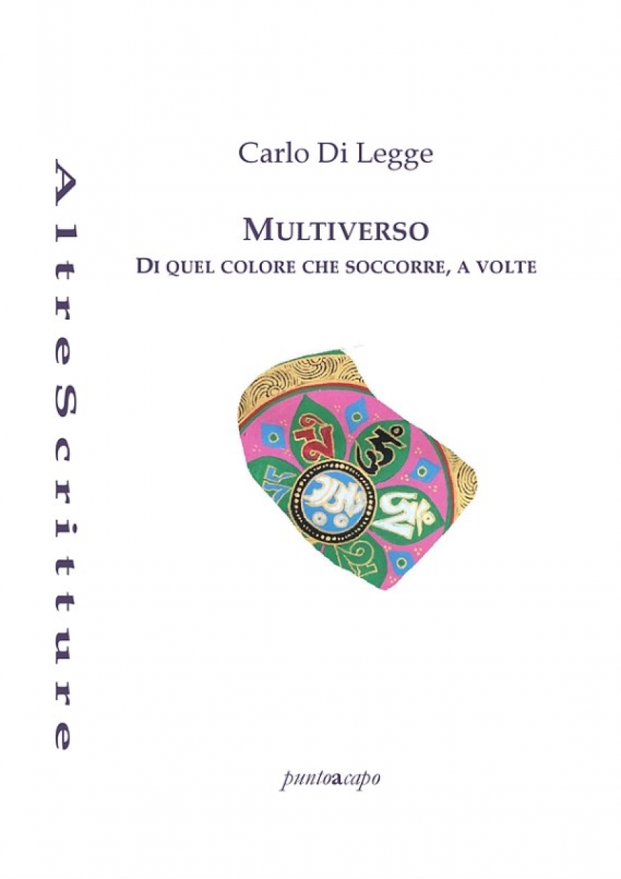 &quot;Multiverso. Di quel colore che soccorre, a volte&quot;: ne hanno scritto